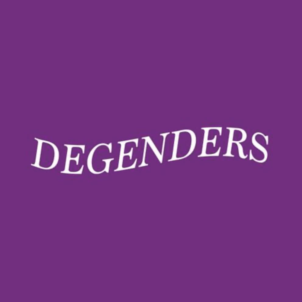 DEGENDERS